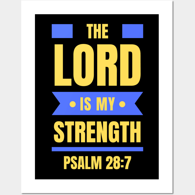 The Lord Is My Strength | Christian Typography Wall Art by All Things Gospel